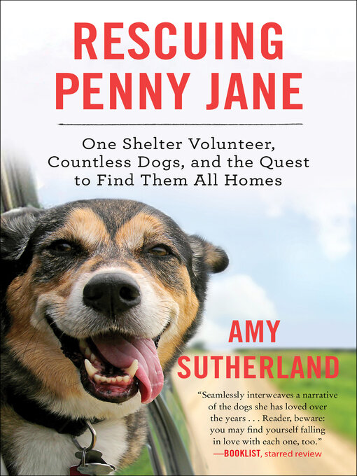 Title details for Rescuing Penny Jane by Amy Sutherland - Available